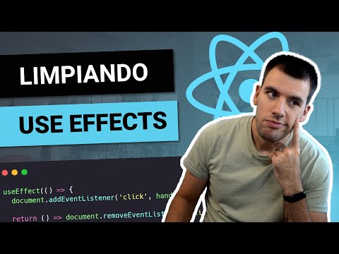 Aprende a LIMPIAR tus USE EFFECT 🔵 El RETURN y su CLEANUP 😎 Curso de React desde cero #13