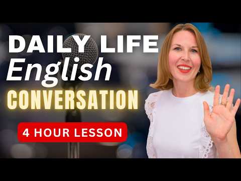 Daily Life English Conversation | Practice Speaking English for 4 Hours!