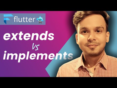 Difference Between Extends and Implements Keyword in Dart | #58.8 | Hindi