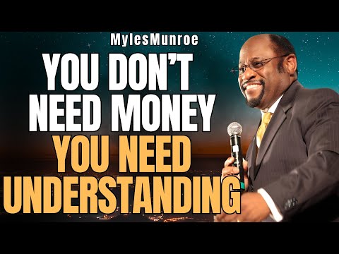 MINDSET Over MONEY: 10 Kingdom Wealth Laws The World Hides From You | Myles Munroe Revealed