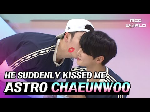 [C.C.] Why did you kiss me? #ASTRO #CHAEUNWOO