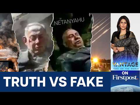 Is Netanyahu Dead? The Truth Behind Viral War Rumours | Vantage with Palki Sharma