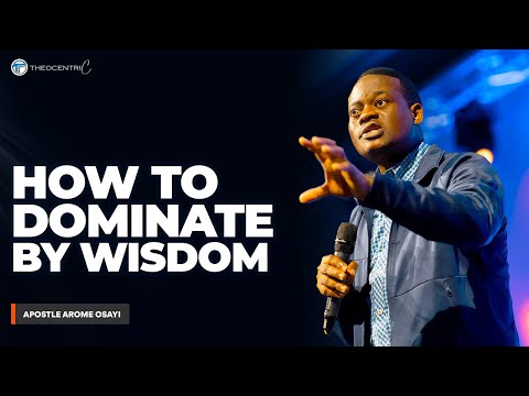 HOW TO DISCERN WISDOM FROM GOD || APOSTLE AROME OSAYI
