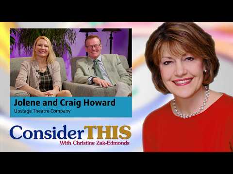 Jolene & Craig Howard | Upstate Theatre Co., Peoria | Consider This | ep 630