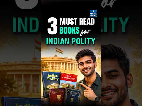3 Must-Read Books for Indian Polity | From Basics to Advanced | UPSC | NEXT IAS