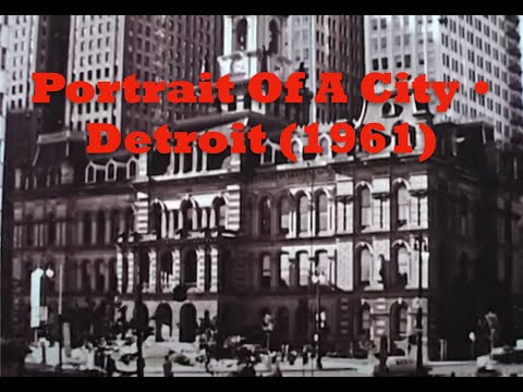 Portrait Of A City - Detroit (1961)