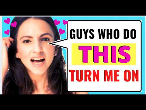 10 Things Women SECRETLY Want Men To Do (or Be) But Will Never Admit