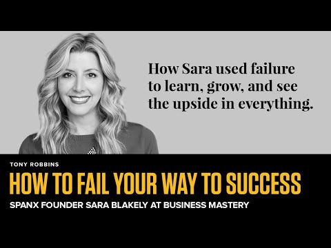 SPANX Founder Sara Blakely on Overcoming Fear of Failure in Business