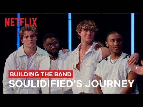 Soulidified's Full Building the Band Journey | Netflix