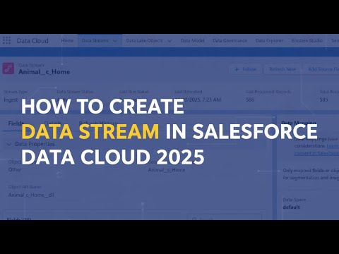 02: HOW TO CREATE DATA STREAM IN SALESFORCE DATA CLOUD 2025 || DATA CLOUD TUTORIALS || SALESFORCE