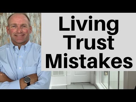 9 Revocable Living Trust Mistakes