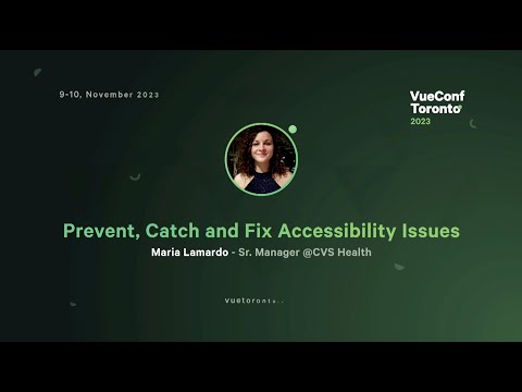 Prevent, Catch and Fix Accessibility Issues - Maria Lamardo