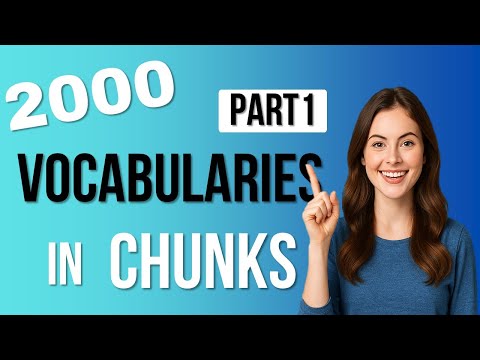English Vocabularies in Chunks  Part1 (1-400)  CEFR B1