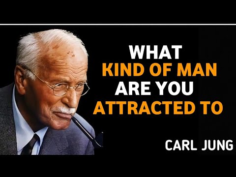 What Kind of Man Are You Really Attracted To? (Love Psychology Explained) | Carl Jung