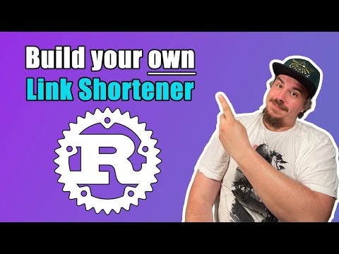 How To Create Your Own Link Shortener In Rust (beginner-friendly project)