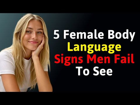 REVEALED: 5 Female Body Language Signals Men Ignore | Psychology & Attraction Secrets