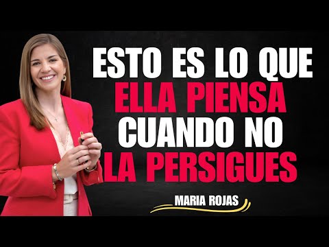 ESTO ES LO QUE PIENSA UNA MUJER CUANDO NO LA PERSIGUES | MARIAN ROJAS PSICÓLOGA