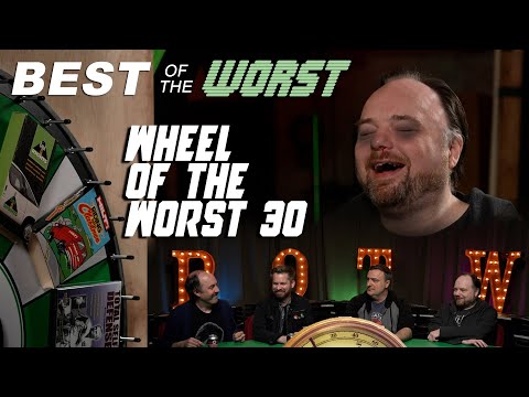 Best of the Worst: Wheel of the Worst #30