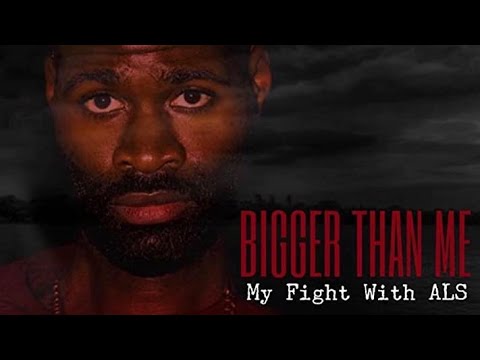 Bigger Than Me : My Fight With ALS