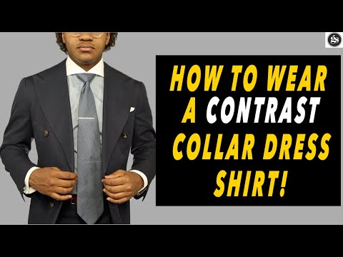 How to Wear Contrast Collar Dress Shirts! | Why I like them!