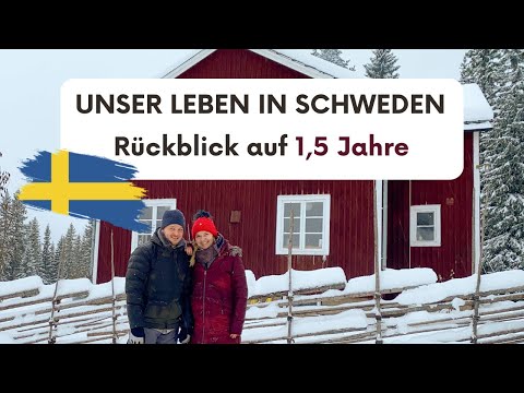 Our life in Sweden - A look back at our life over the last 16 months