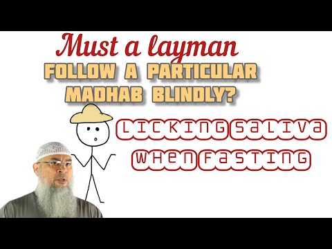 Layman follow 1 madhab in all cases, can he choose an easy opinion? Lick saliva fast Assim al hakeem