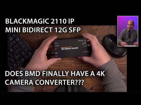 First Look: Blackmagic 2110 IP Mini BiDirect 12G SFP: A 4K Camera Converter?