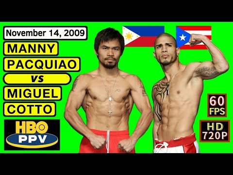 (55) | Manny Pacquiao 🇵🇭 VS 🇵🇷 Miguel Cotto | November 14, 2009 | HBO PPV | HD 720P 60FPS