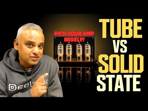 Which Amplifier is BETTER? Tube vs Solid State