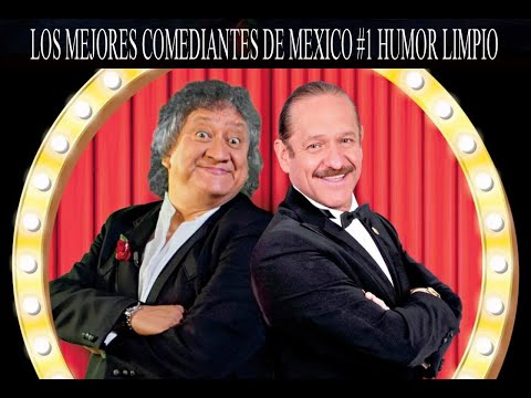 LOS MEJORES COMEDIANTES DE MEXICO.#1 HUMOR LIMPIO