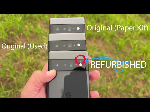 Pixel 6 Pro Original vs Refurbished