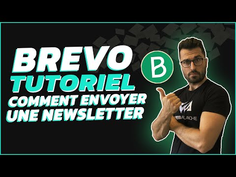 Comment créer une newsletter sur Brevo en partant de zéro ?