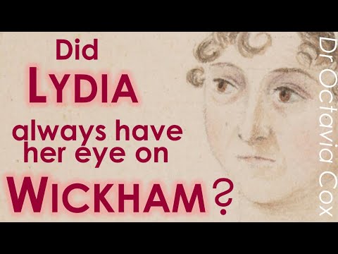 Did LYDIA BENNET always fancy MR WICKHAM? Jane Austen PRIDE AND PREJUDICE analysis