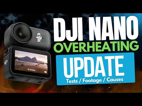 DJI Nano Overheating Update - Tests, Footage, and Causes