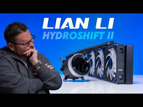 Did Lian Li Make it Better?  The Lian Li Hydroshift II AiO Review