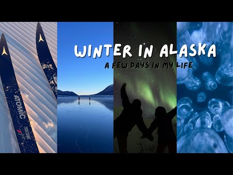 alaska vlog - xc skiing, hiking, ice skating, new years & northern lights