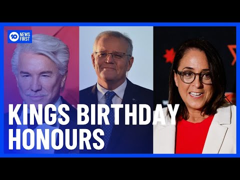 Politicians, Entertainers & Local Heroes Recognised in King’s Birthday Honours List | 10 News First