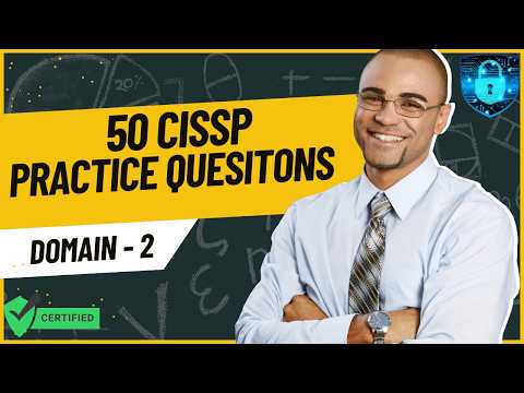 50 CISSP Practice Questions and Answers 2025 | CISSP Domain 2 Prep
