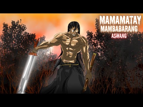 MAMAMATAY MAMBABARANG (Aswang True Story)