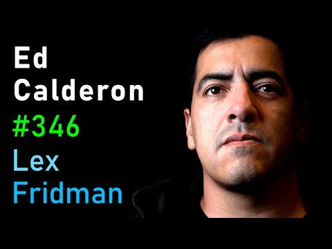 Ed Calderon: Mexican Drug Cartels | Lex Fridman Podcast #346