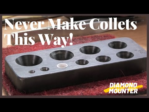 How Not to Make and How to Make a Collet Using a Punch