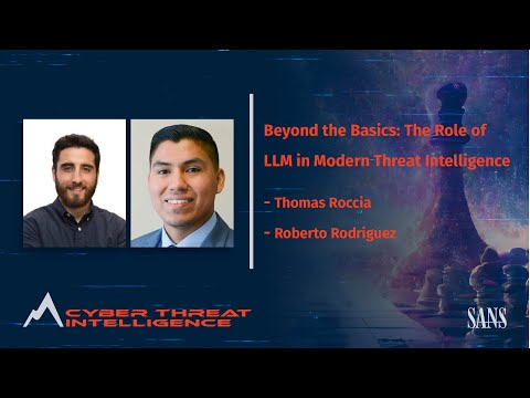 Beyond the Basics: The Role of LLM in Modern Threat Intelligence