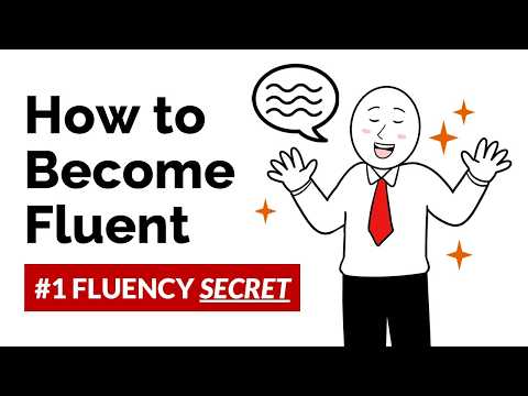 The Secret to Speaking Fluent English