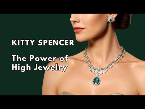 Lady Kitty Spencer: From Diana’s Shadow to High Jewelry Power