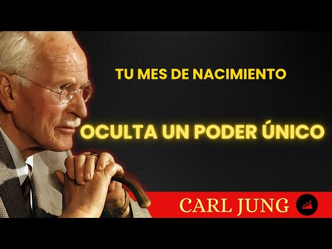 El Mes en que Naciste Revela tu Verdadero Propósito – Carl Jung