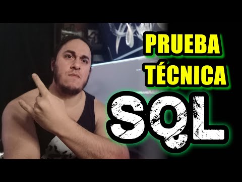 Resuelvo PRUEBA TÉCNICA para PROGRAMADOR SQL