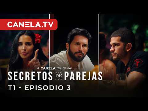 Secretos de Parejas - EPISODIO 3 - Las Máscaras se Caen - Canela.TV