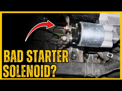 6 Symptoms of A Bad Starter Solenoid