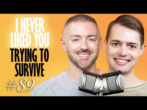 Trying To Survive - Matteo Lane & Nick Smith - I Never Liked You 89