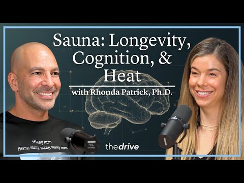 How Sauna Use Can Impact Brain Health and Longevity | Rhonda Patrick, Ph.D.